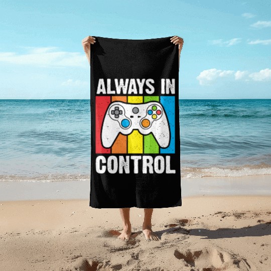 Always in Control Gaming Beach Towels
