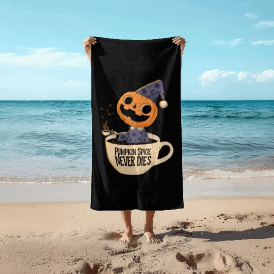 Pumpkin Spice Never Dies Beach Towels