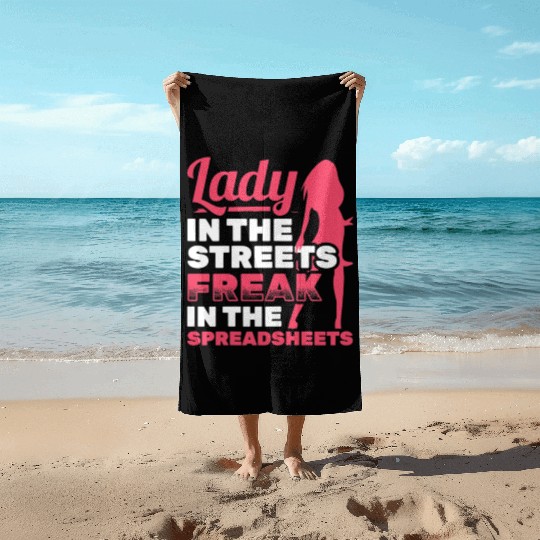 Womens Lady In Streets Freak In Spreadsheets Beach Towels