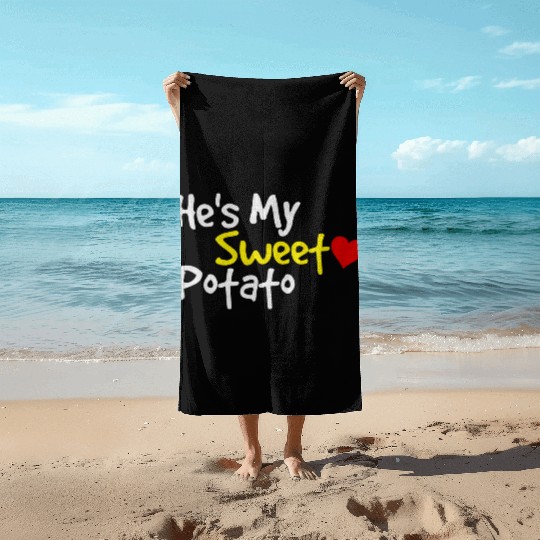 He s My Sweet Potato Funny Thanksgiving Couples Beach Towels