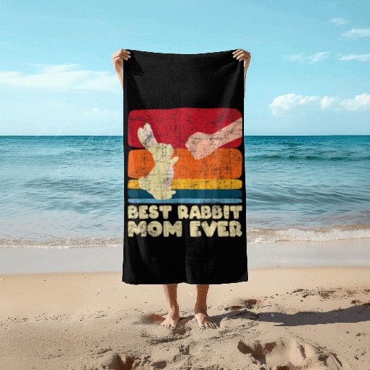 Best Rabbit Mom Ever Bunny Farmer Zookeeper Beach Towels