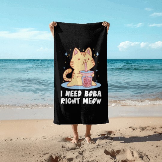 I Need Boba Right Meow Bubble Tea Boba Tea Cat Beach Towels