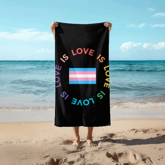 Love is Love Transgender Beach Towels