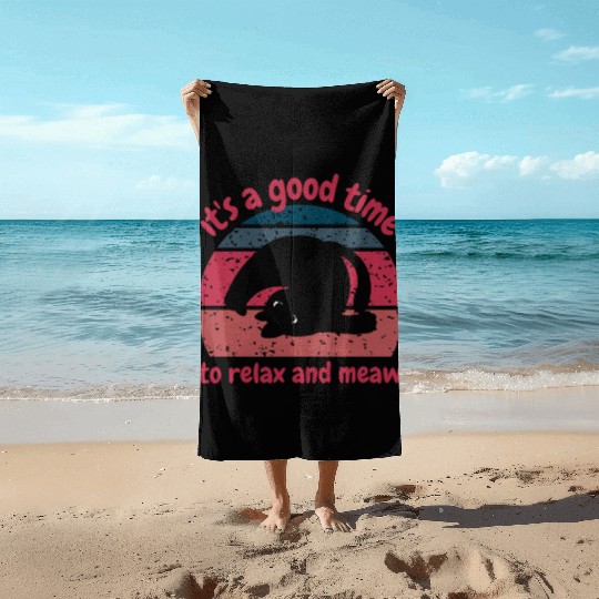 It's a good time to relax and meow Beach Towels