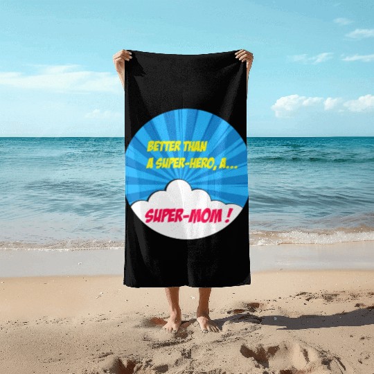 Super-mom super-hero. Best mom Mother's day Comics Beach Towels