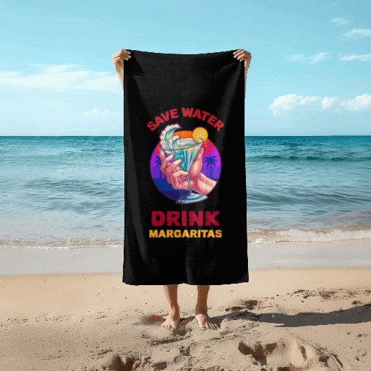 Margarita Save The Environment Beach Towels