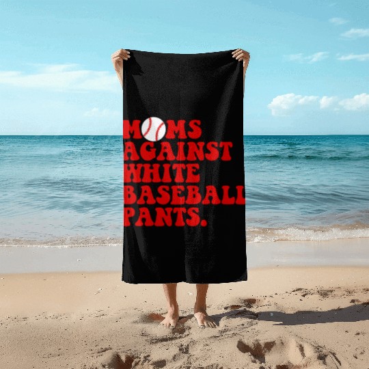 Moms Against White Baseball Pants Women's Baseball Beach Towels