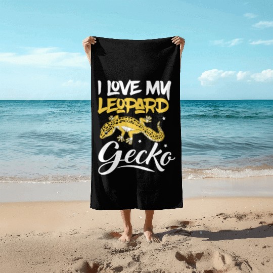 I Love My Leopard Gecko Reptile Lizard Lover Beach Towels