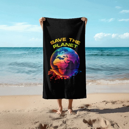 Save the Planet Nature Environment Earth Beach Towels