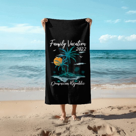 Sunset Family Vacation 2022 Dominican Republic Bea Beach Towels