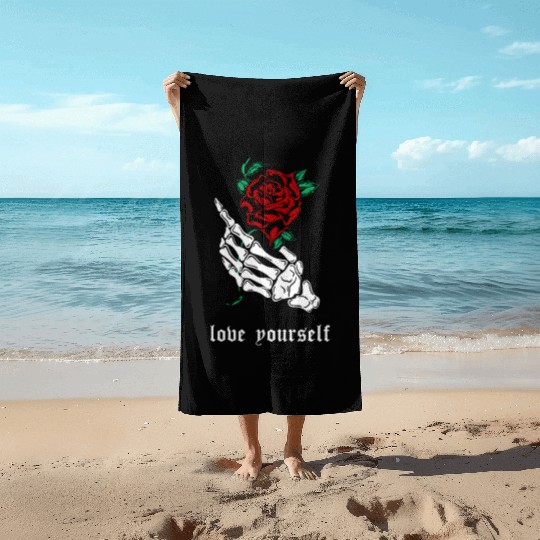 Love Yourself Skeleton Hand Rose Aesthetic Goth Gr Beach Towels