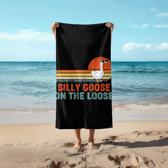 Silly Goose On The Loose Saying Beach Towels