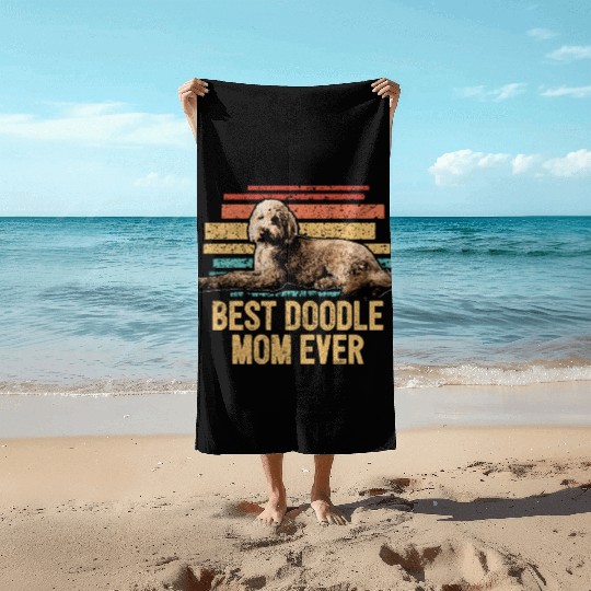 Best Doodle Mom Ever Goldendoodle Dog Mom Doodle Beach Towels