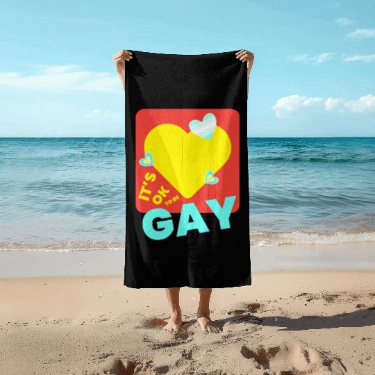 It's OK to Be Gay Equality Gay Pride Rainbow Gay Beach Towels