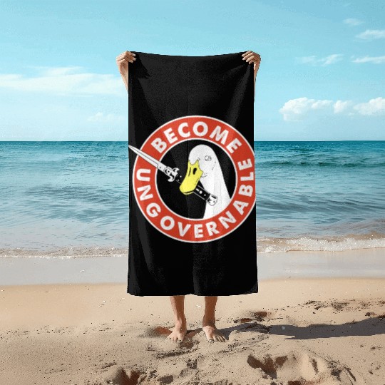 Become Ungovernable Goose Knife Beach Towels