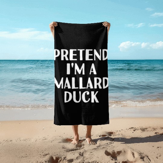 Pretend I'M A Mallard Duck Halloween Diy Beach Towels
