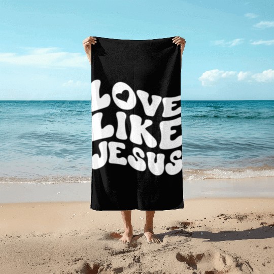 Catholic Christian Love Like Jesus Preppy Groovy Beach Towels