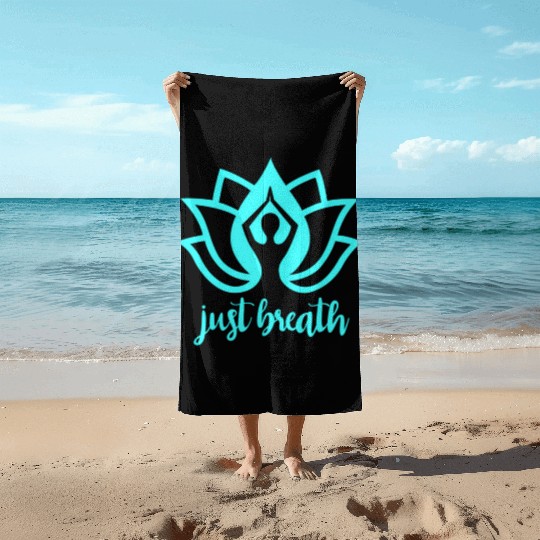 Just Breath Yoga Namaste Zen Lotus Beach Towels