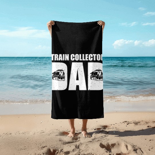 Train Collector Dad Model Train Father's Day Beach Towels