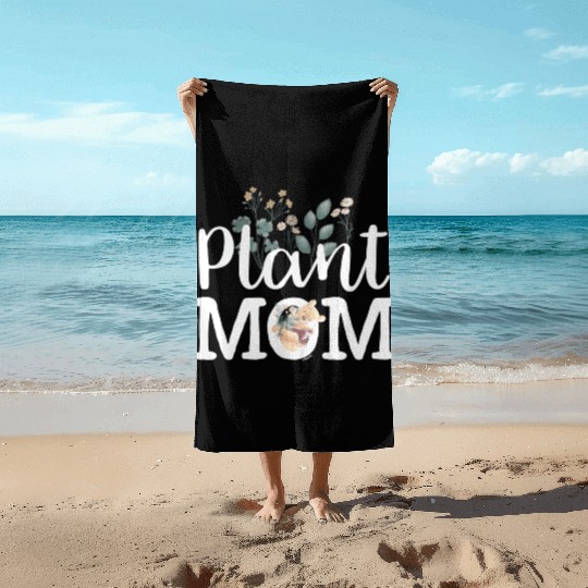Plant Mom Beach Towels