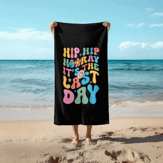 Last Day of School teacher Hello Summer Teacher Beach Towels