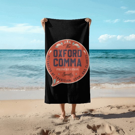 The Oxford Comma Preservation Society Team Oxford Beach Towels