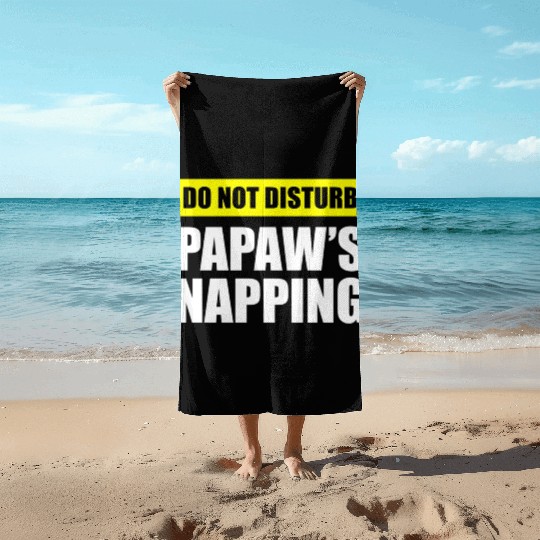 Do Not Disturb Papaw'S Napg Beach Towels
