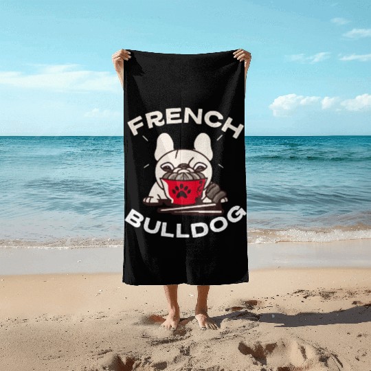 French Bulldog Ramen Lover Dog Owner Frenchie Mom Beach Towels