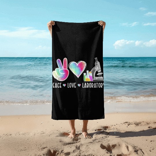 Lab Technologist Peace Love Laboratory Beach Towels