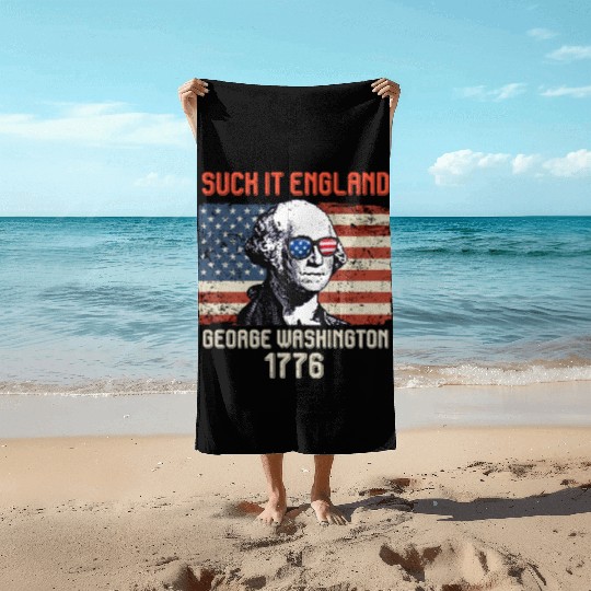 Suck it England George Washington 1776 USA Beach Towels
