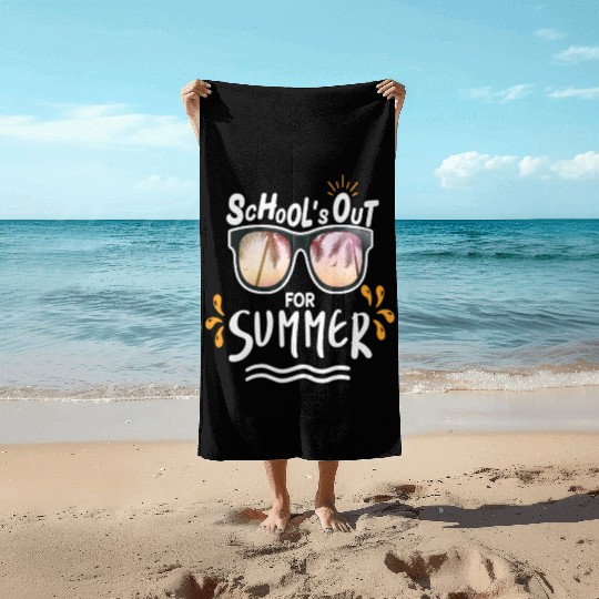 Last Day Of School Teacher Schools Out For Summer Beach Towels