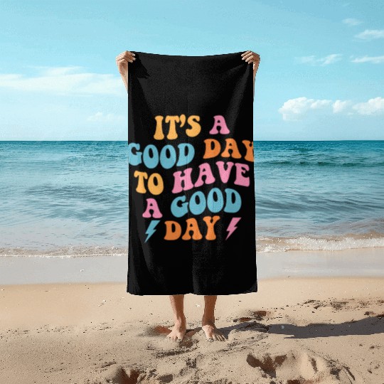 It'S A Day To Have A Day On Back Preppy Beach Towels