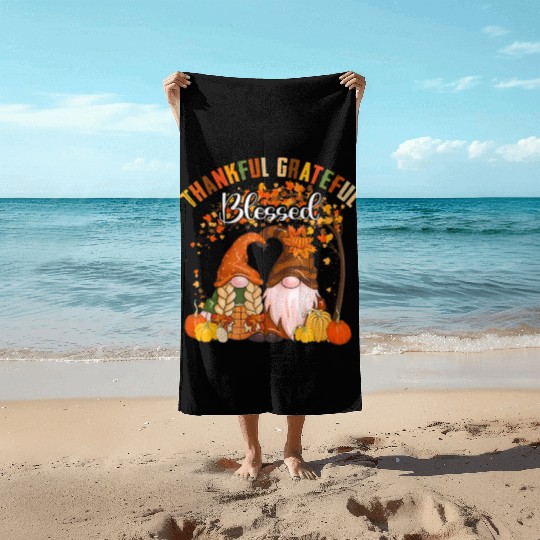 Thankful Grateful Blessed Gnomes Fall Autumn Beach Towels