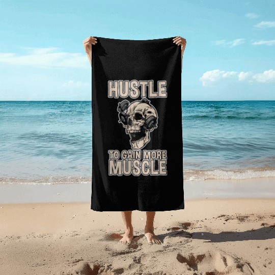 Hustle To Gain More Muscle 2 Beach Towels