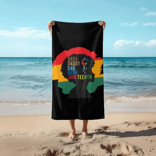 Dada Daddy Dad Bruh Retro Juneteenth Fathers Day Beach Towels