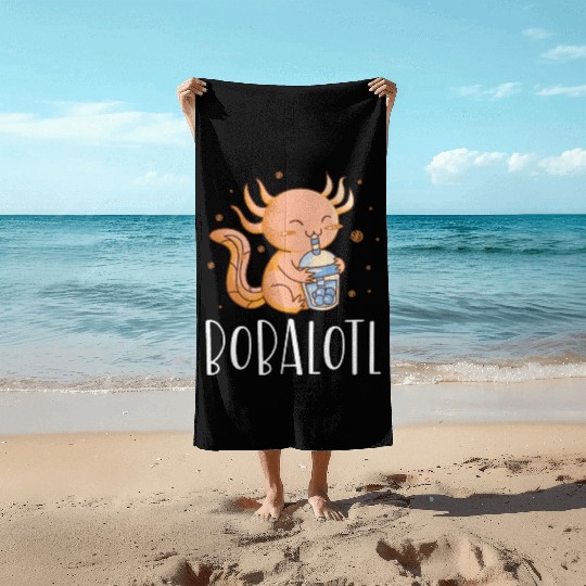 Bobalotl Bubble Tea Lover Boba Tea Drinker Axolotl Beach Towels