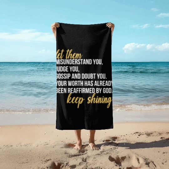 Let Them Misunderstand You, Judge You, Gossip Beach Towels