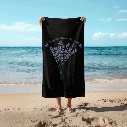 Plant Lavender For Luck Beach Towels