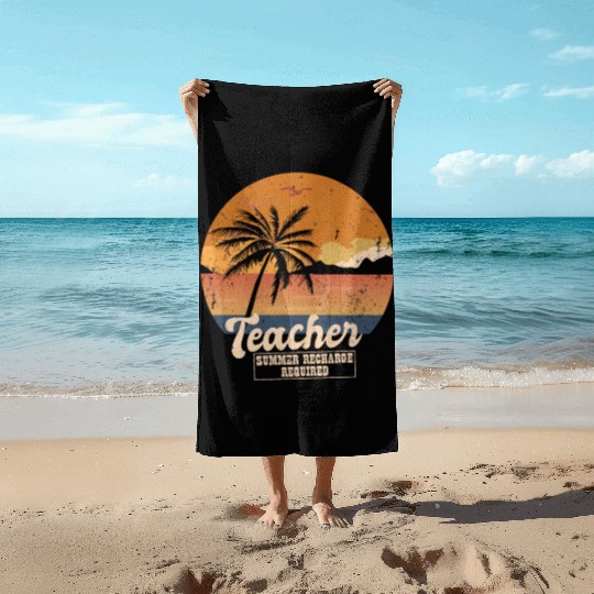 Funny Last Day Of School Teacher Summer Recharge Beach Towels