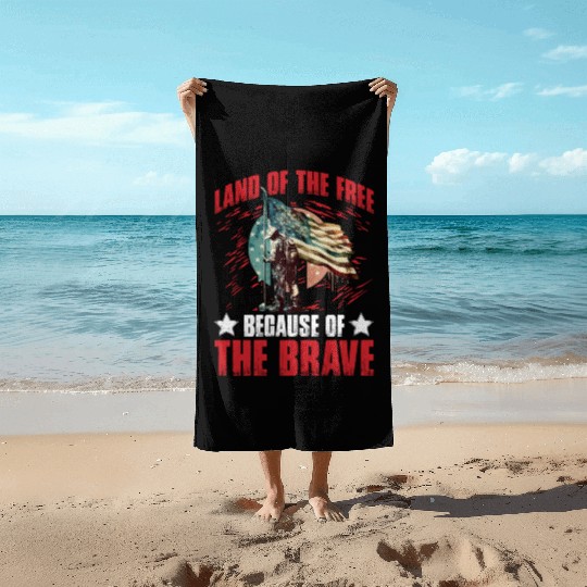 Land of the free because of the Brave Beach Towels