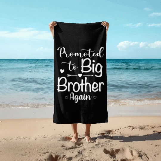 Promoted To Big Brother Again Baby Announcement Si Beach Towels