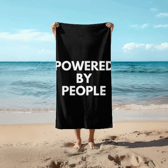 Powered by People Beach Towels