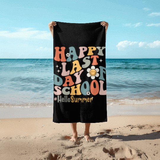 Groovy Happy Last Day Of School Teacher Student Beach Towels