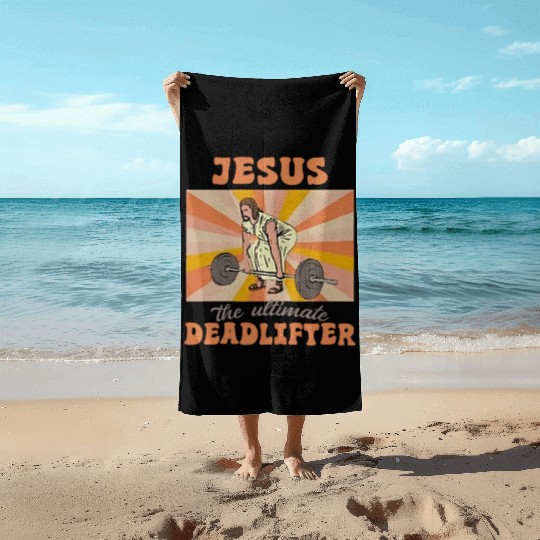 Jesus The Ultimate Deadlifter Christian Gym Beach Towels