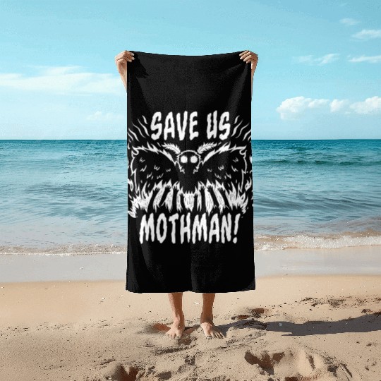Save Us Mothman Beach Towels