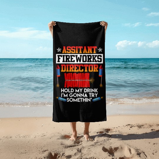 Independence Day Assistant Fireworks Director USA Beach Towels