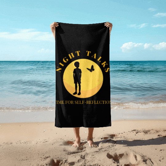 Night Talks, Time for self reflection Beach Towels