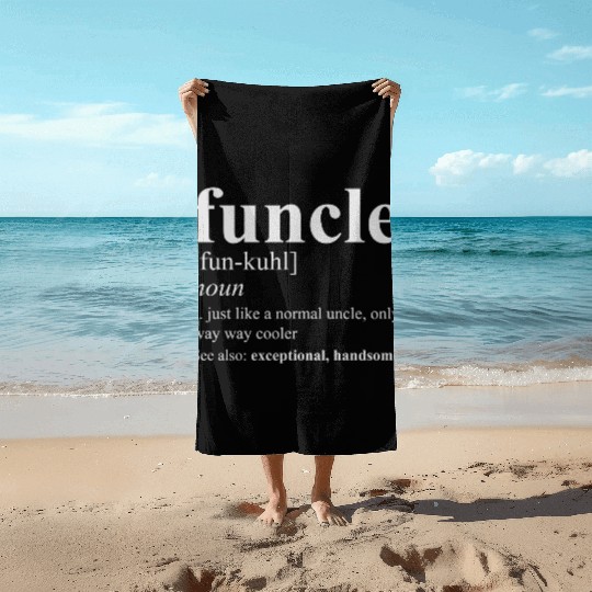 Funny Uncle Father's Day Gift Birthday Unisex t-sh Beach Towels
