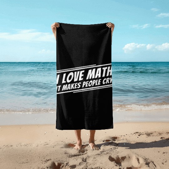 I Love Math Funny Math Teacher Beach Towels