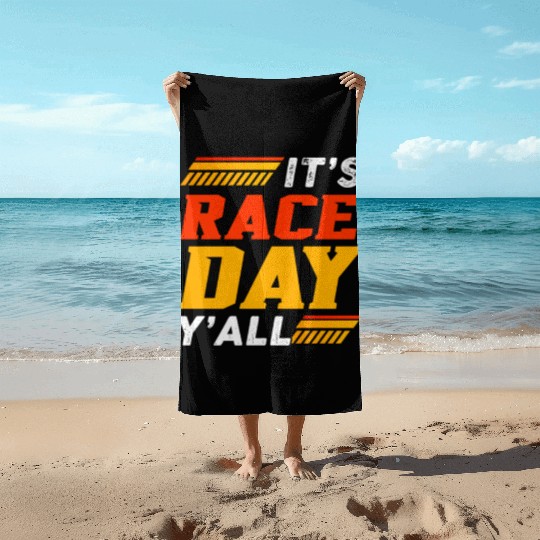 It's Race Day Y'All Beach Towels